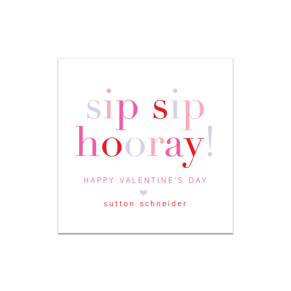 Sip Sip Hooray Valentines STICKERS